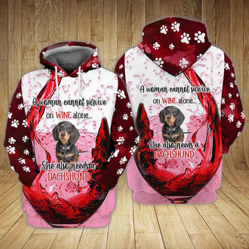 Dachshund Dog A Woman Cannot Survive On Wine Alone She Also Needs A Dachshund For Men And Women 3d Hoodie Zip Hoodie