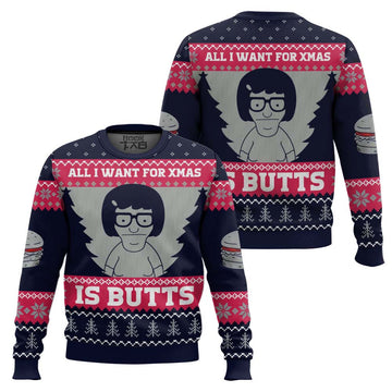 All I Want For Xmas is Butts Bob’s Burgers Ugly Christmas Sweater