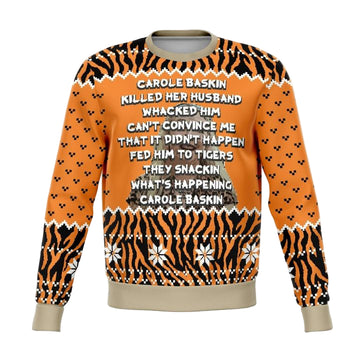 Carol Baskin Fed Funny Meme 2022 Design 3d Ugly Christmas Sweater ? Usalast