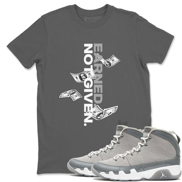 Earned Not Given Sneaker Tees - Air Jordan 9 Cool Grey