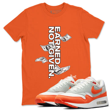 Earned Not Given Sneaker Tees - Air Max 1 Cosmic Clay