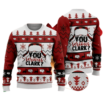 Merry Xmas You Serious Clark Gift For Christmas Party Ugly Christmas Sweater