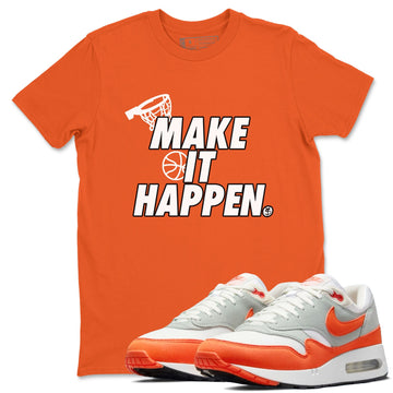 Make It Happen Sneaker Tees - Air Max 1 Cosmic Clay
