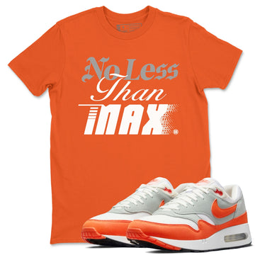 No Less Than Max Sneaker Tees - Air Max 1 Cosmic Clay