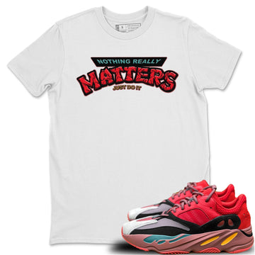 Nothing Matters Unisex Tops - Yeezy 700 Hi-Res Red