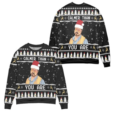 The Big Lebowski Calmer Than You Are Ugly Christmas Sweater ? Black ? Usalast
