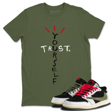 Trust Yourself Unisex Tops - Air Jordan 1 Travis Scott Olive