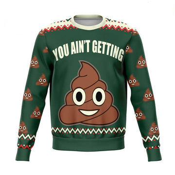 You Aint Getting Funny Meme 2022 Design 3d Ugly Christmas Sweater ? Usalast