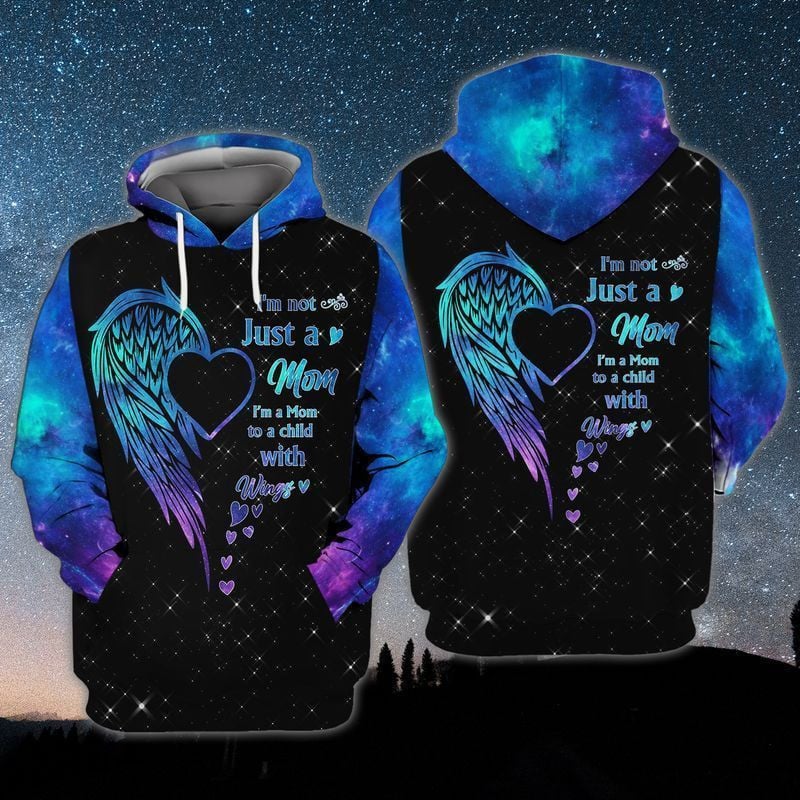 Mom With Wings I Am Not Just A Mom I Am A To A Child With Wing For Men And Women 3d Hoodie Zip Hoodie
