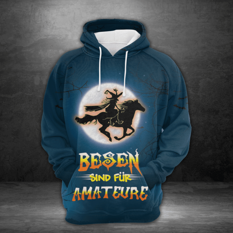 Halloween Hoodie Witch Hoodie Besen Sind Fur Amateur Broomstick Is For Amateur Horse 3d Hoodie Zip Hoodie