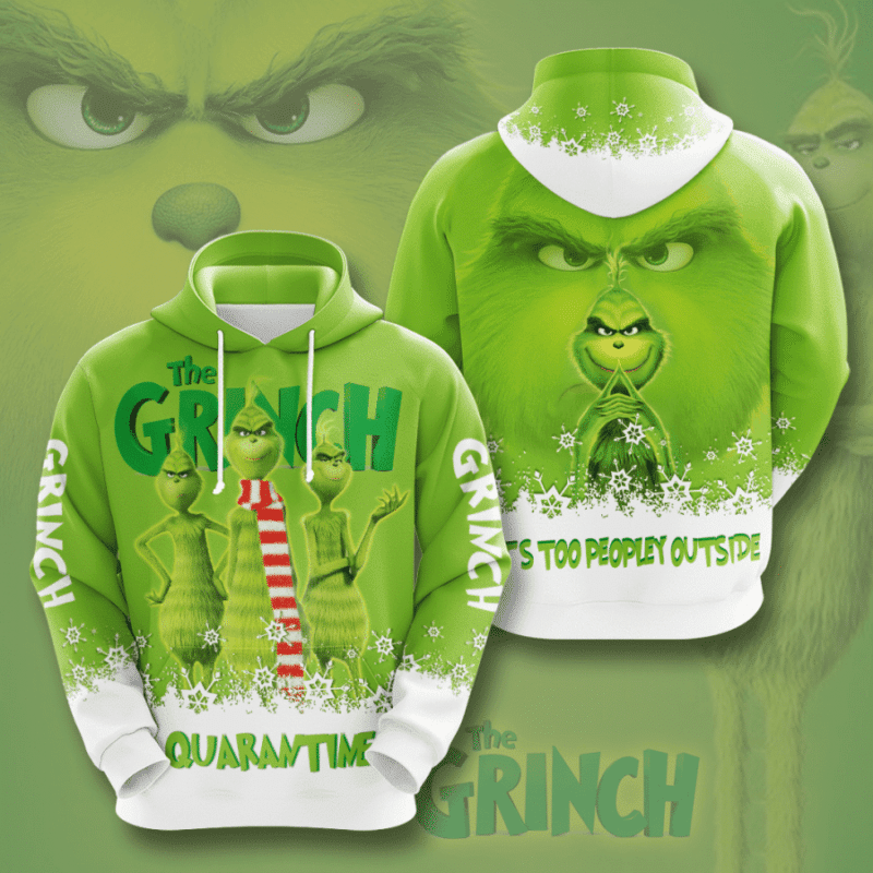 Grinch Hoodie Grinch Quarantine It's Too Peopley Outside Green White 3d Hoodie Zip Hoodie