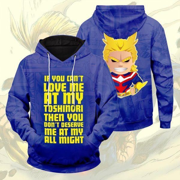 My Hero Academia You Don?t Deserve Me At My All Might Anime 2k609 Lover Gift ,my Hero Academia All Over Print 3d Hoodie 1924