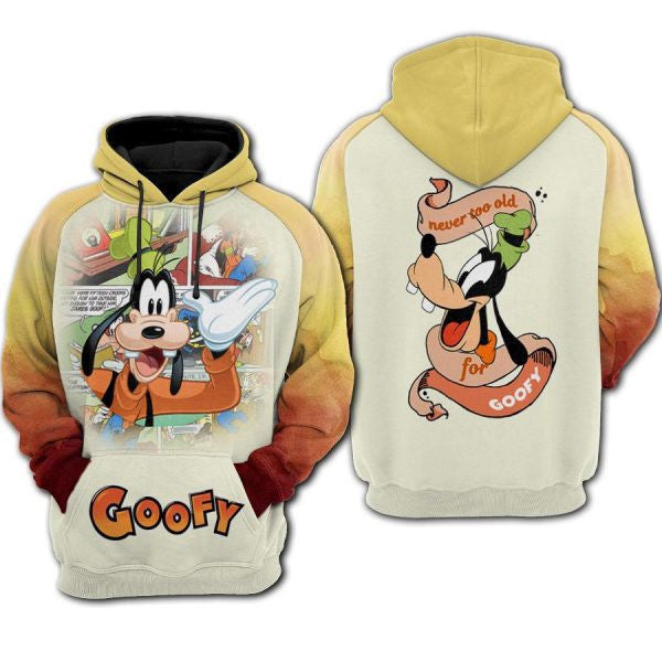 Never Too Old For Goofy Disney Cartoon 2k753 Lover Gift,goofy Mickey Mouse Disney All Over Print 3d Hoodie 2625
