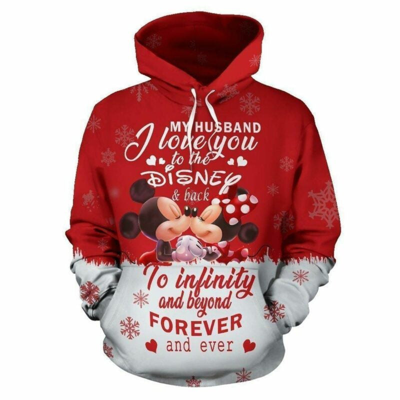 Disney Mickey My Husband I Love You To The Disney And Back To Infinity And Beyond Forever And Ever 3d Hoodie Zip Hoodie