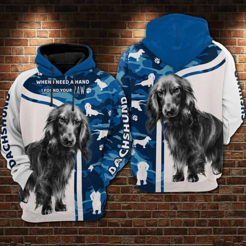 Dachshund When I Need A Hand I Found Your Paw Over Print 3d Hoodie Zip Hoodie