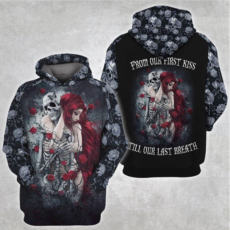 From Our First Kiss Till Our Last Breath Over Print 3d Hoodie Zip Hoodie