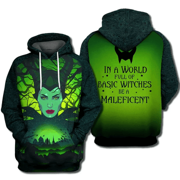Maleficent In A World Full Of Basic Witches Be A Maleficent 3d Hoodie Zip Hoodie 195