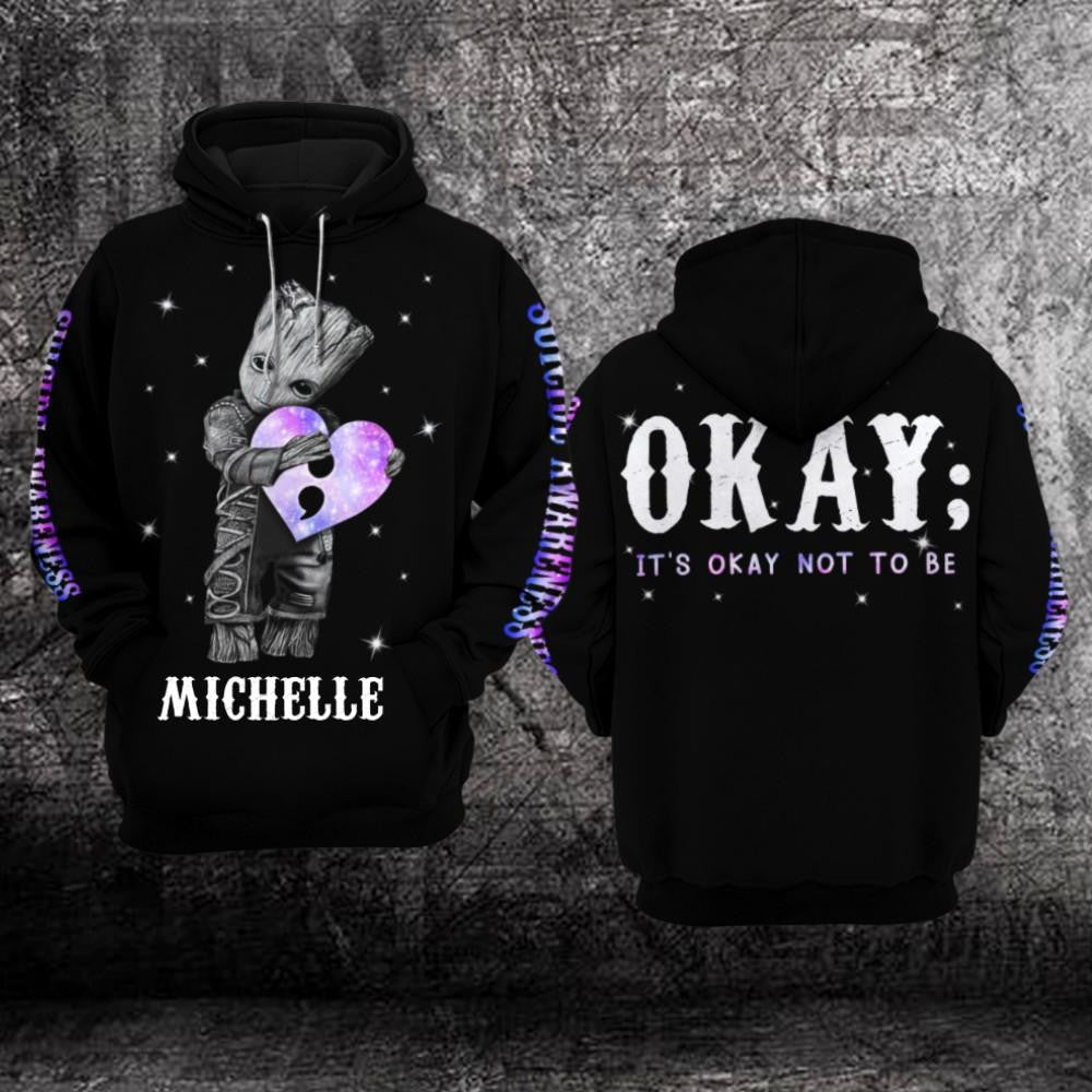 Custom Name Suicide Awareness, Groot Suicide Awareness, Okay, It's Okay Not To Be All Over Print Hoodie