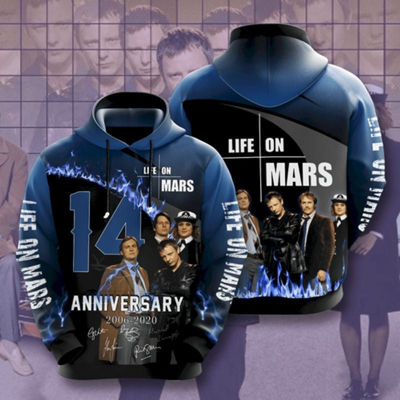 Life On Mars Anniversary 14 Years S12 For Men And Women All Over Printed 3d Hoodie