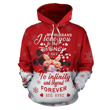 Couple Mickey And Minnie My Husbands I Love You To The Disney Back To Infinity And Beyound Forever And Ever Over Print 3d Hoodie Zip Hoodie 467