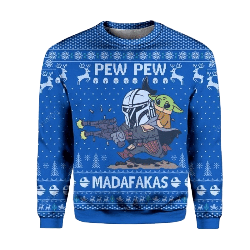 Star Wars Pew Pew Madafakas Baby Yoda Ugly Sweater Gifts, Baby Yoda Gift Fan Ugly Sweater