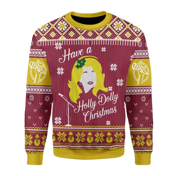 Have A Holly Dolly Christmas Ugly Sweater, Have A Holly Dolly Christmas Sweater, Have A Holly Dolly Christmas Gift, Holly Dolly Shirt