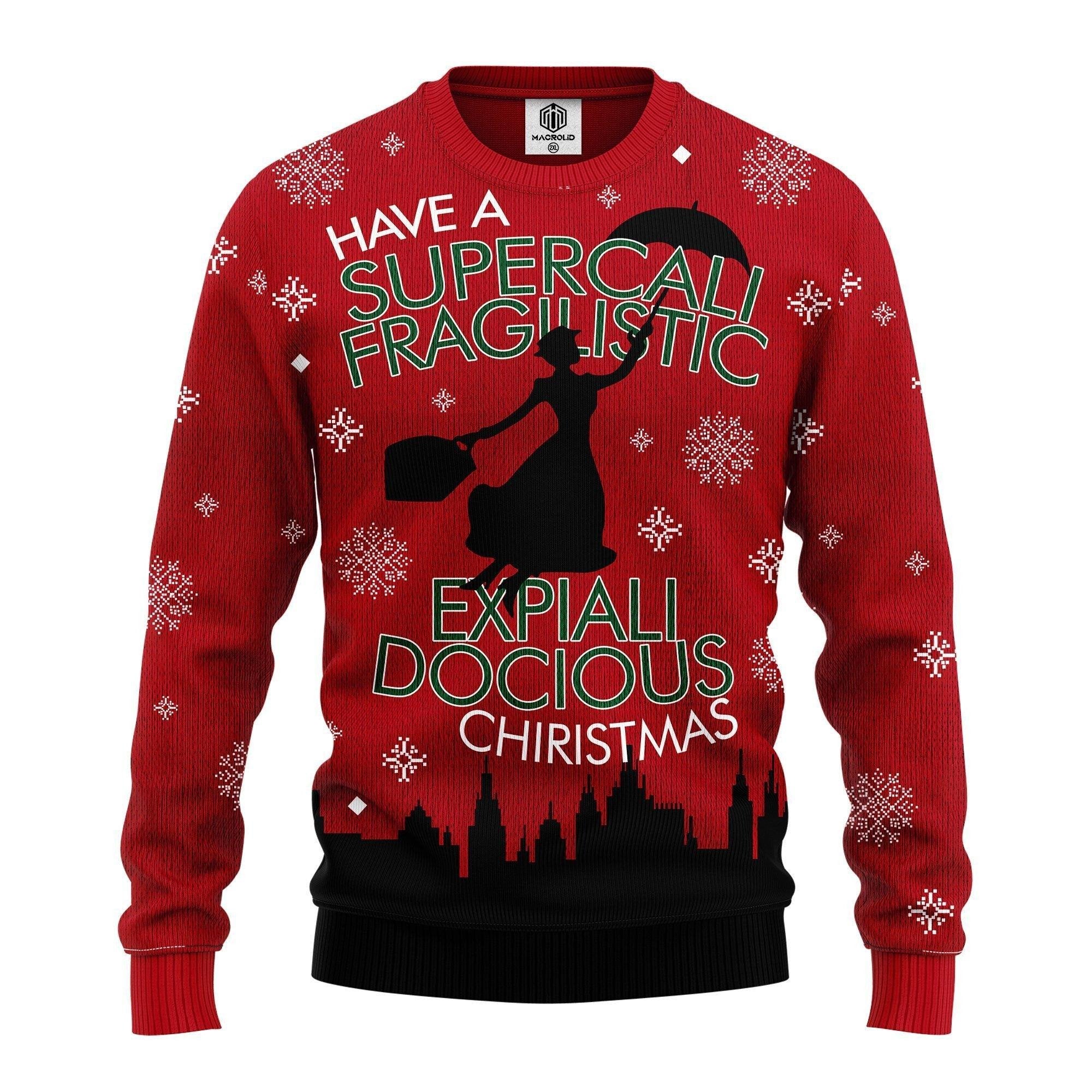 Mary Poppins Xmas Gift, Have A Supercali Fragilistic Expiali Docious Christmas Ugly Christmas Sweater 267