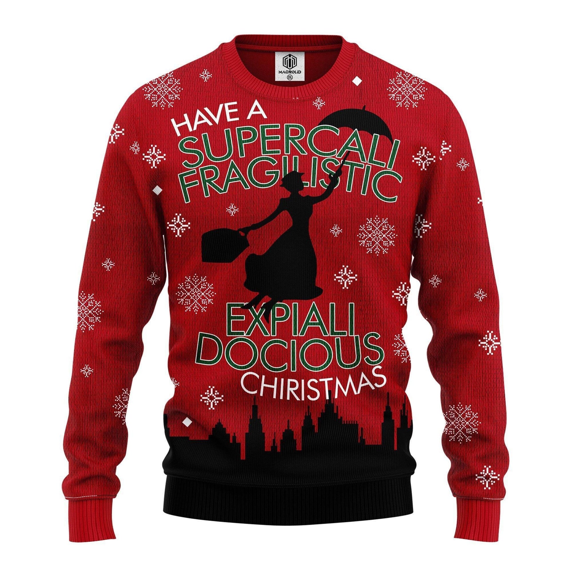 Mary Poppins Xmas Gift, Have A Supercali Fragilistic Expiali Docious Christmas Ugly Christmas Sweater 267