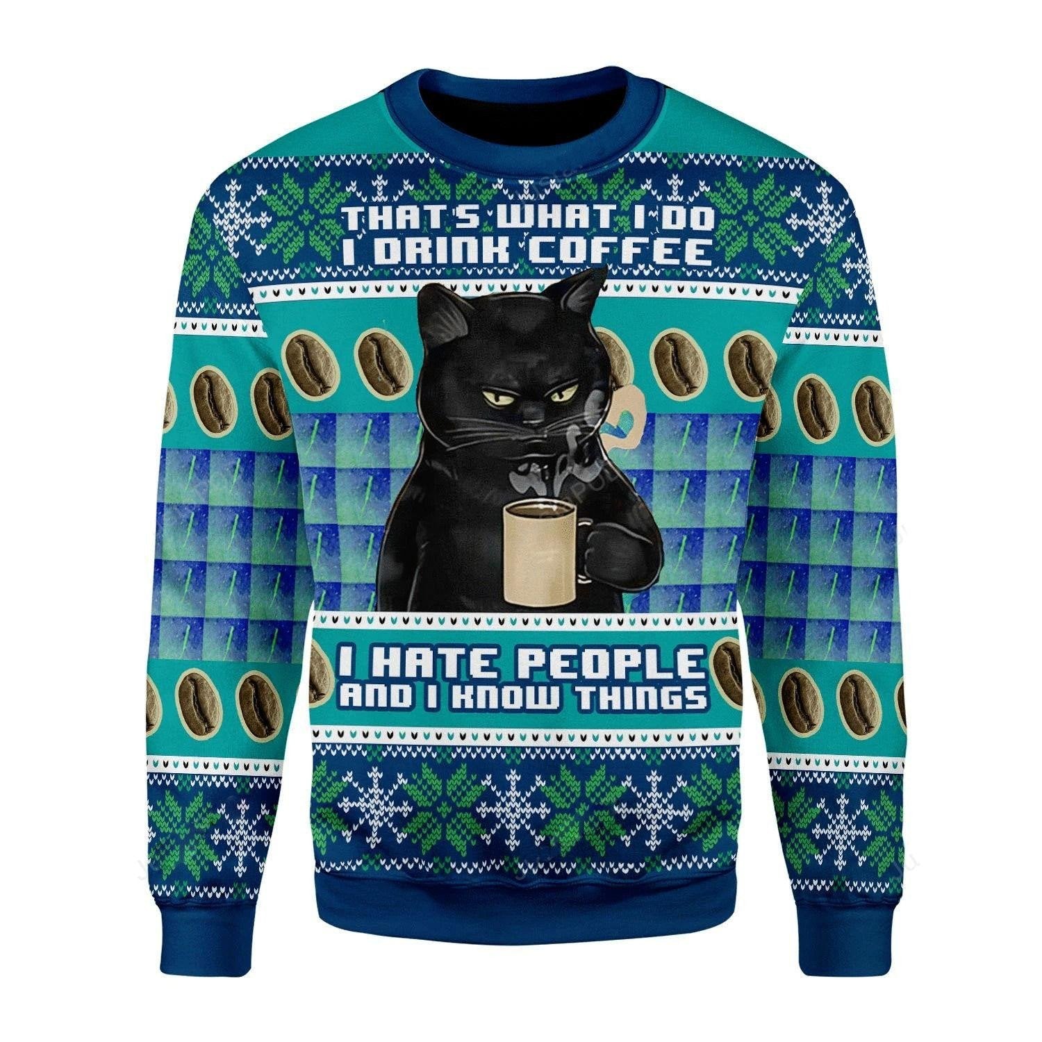 I Hate People Cat Ugly Sweater, Black Cat I Hate People Cat I Drink Coffee Christmas Sweater, Coffee Lover Gift, Coffee Lover Shirt