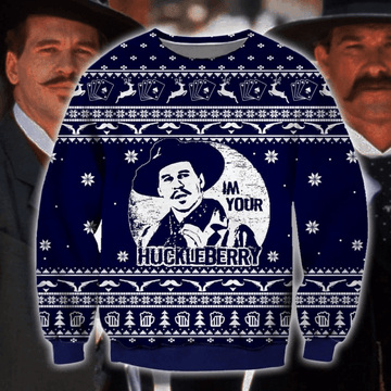 I'm Your Huckleberry Ugly Christmas Sweater