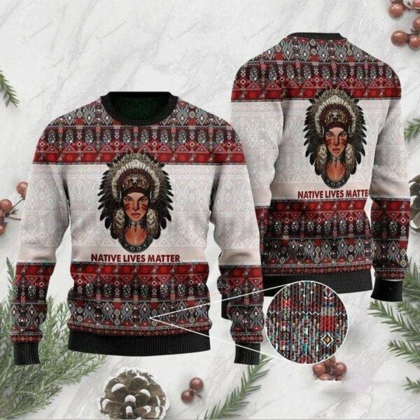 Native Lives Matter Native American Ugly Sweater, Native Lives Matter Native American Christmas Shirt 653