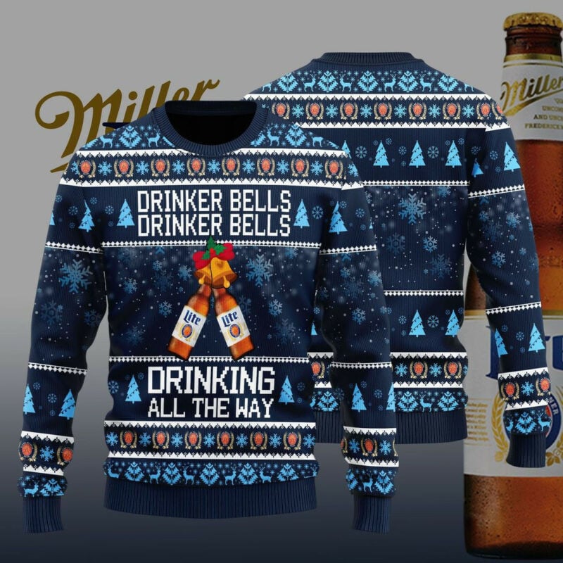 Miller Lite Drinker Bells Drinker Bells Drinking All The Way Ugly Christmas Sweater