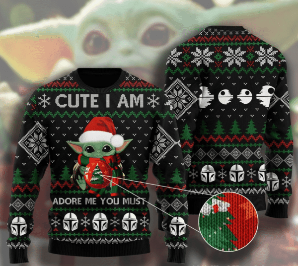 Baby Yoda Cute I Am Adore Me You Must Ugly Sweater Gifts, Baby Yoda Gift Fan Ugly Sweater 433