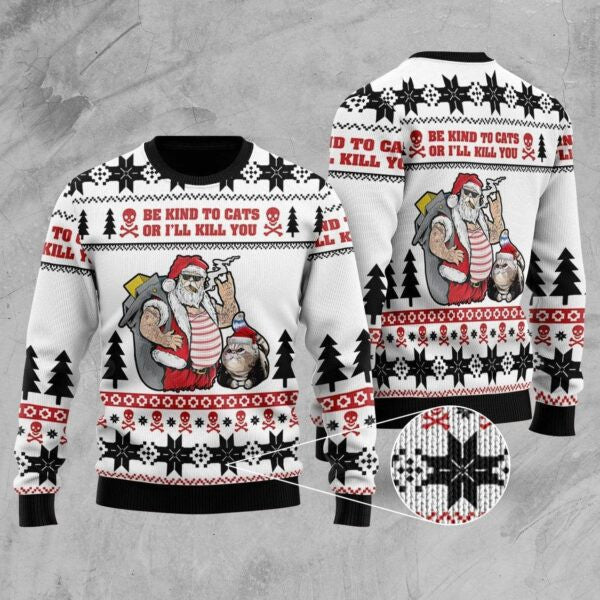Santa Be Kind To Cats Or I???ll Kill You Ugly Sweater, Santa Be Kind To Cats Or I???ll Kill You Shirt 191