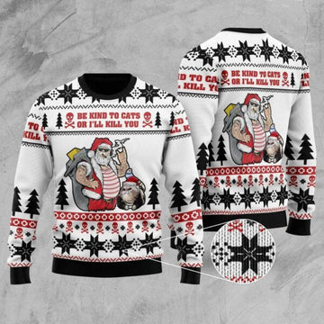 Santa Be Kind To Cats Or I???ll Kill You Ugly Sweater, Santa Be Kind To Cats Or I???ll Kill You Shirt 191