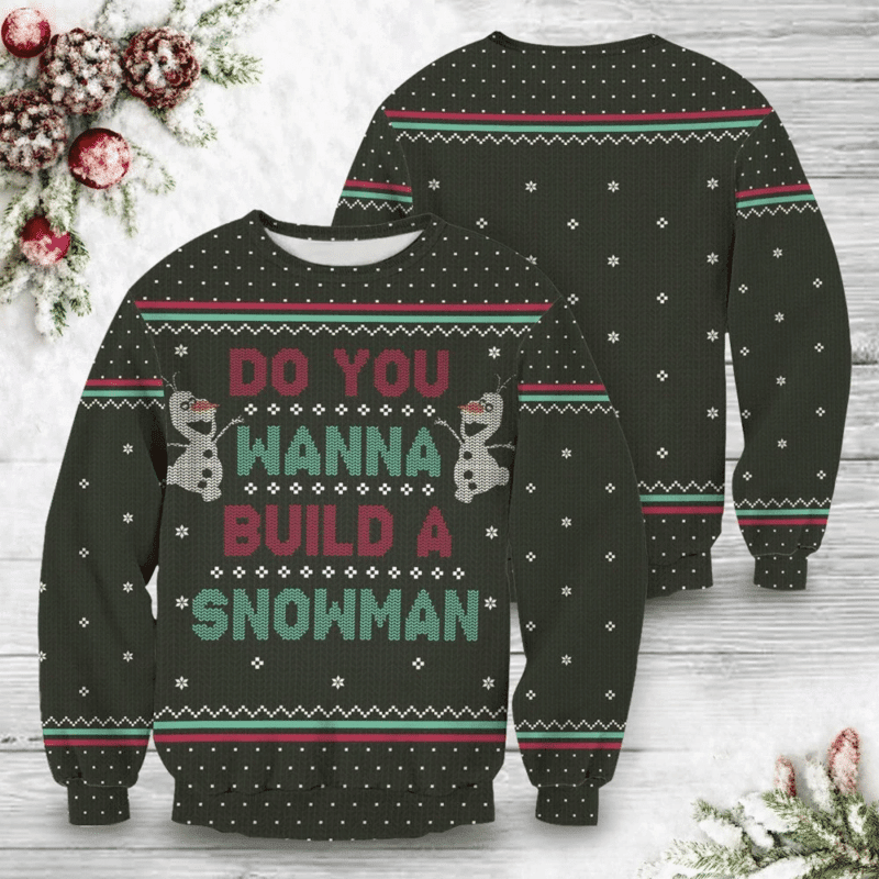 Do You Wanna Build A Snowman Ugly Christmas Sweater