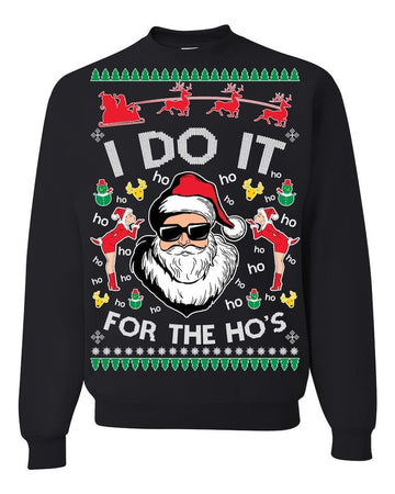 Santa Claus I Do It For The Hos Ugly Sweatshirt, Christmas Ugly Sweater