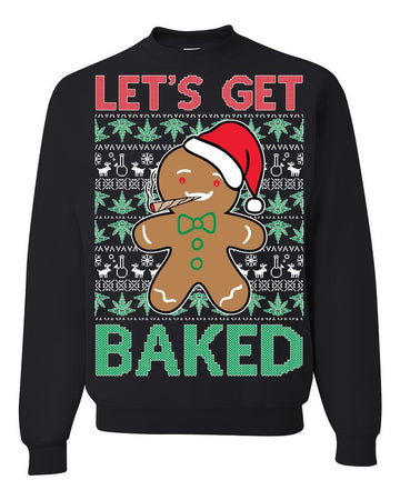 Gingerbread Man Let's Get Baked Ugly Sweatshirt, Christmas Ugly Sweater