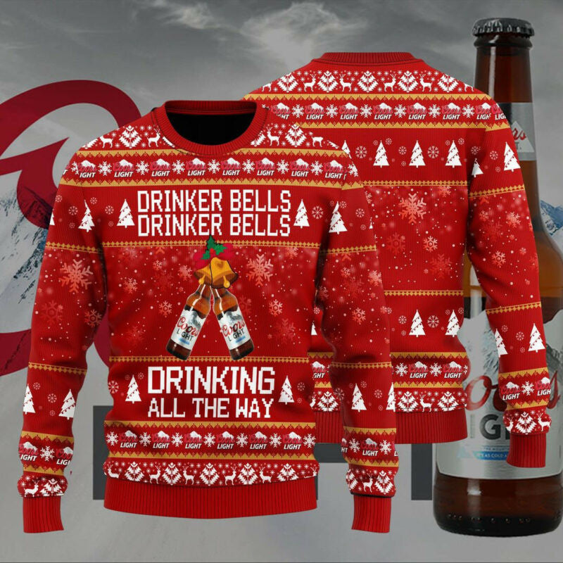 Coors Light Drinker Bells Drinker Bells Drinking All The Way Ugly Christmas Sweater