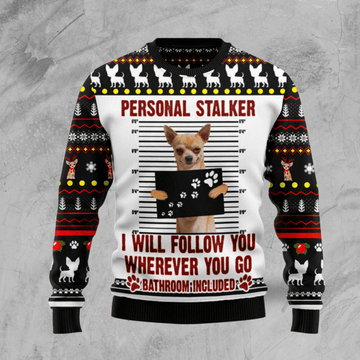 Chihuahua Personal Stalker Christmas Dog Mom Gift Dog Lover Ugly Christmas Sweater