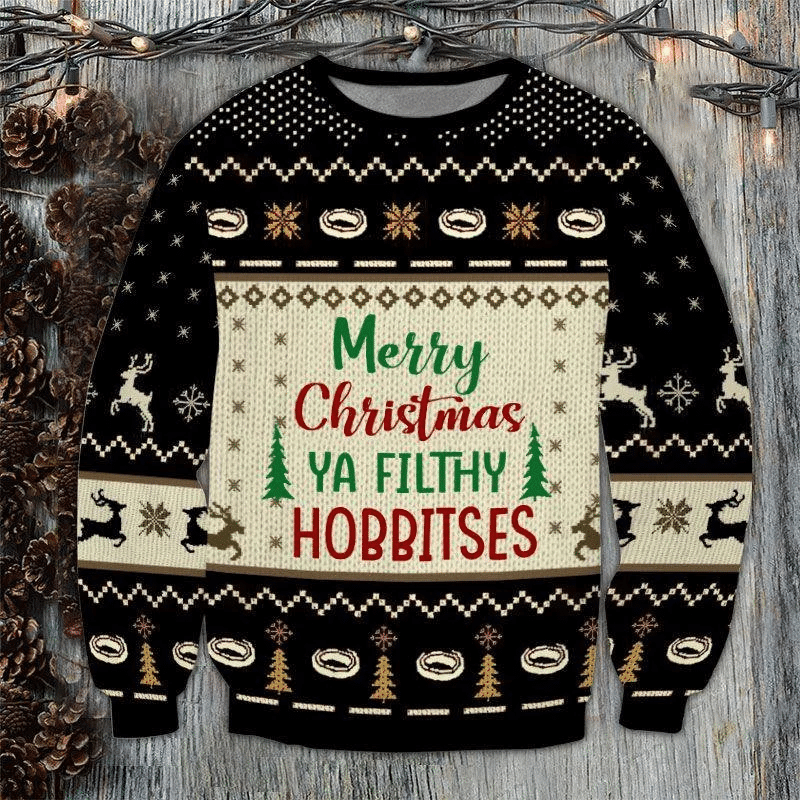 Merry Christmas Ya Filthy Hobbites Ugly Christmas Sweater