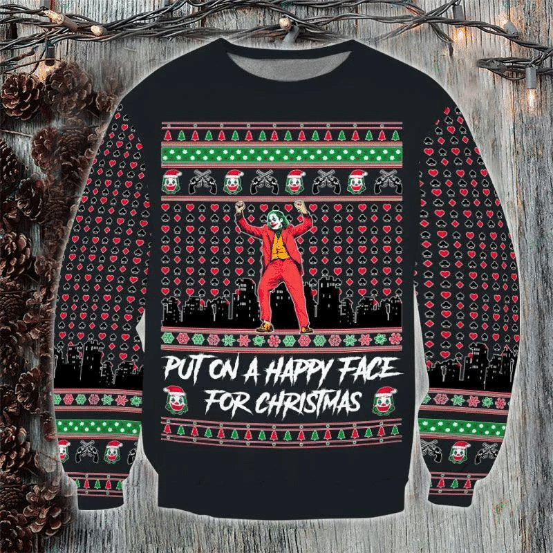 Put On A Happy Face For Christmas Sweater Ugly Christmas Sweater