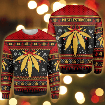 Ugly Sweater Weed Mistlestoned Ugly Christmas Sweater