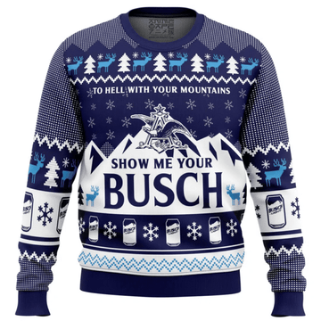 Show Me Your Busch Ugly Sweater Gifts, Show Me Your Busch Gift Fan Ugly Sweater 614