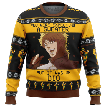 It Was Me Dio Jojos Bizarre Adventure Ugly Sweater Gifts, It Was Me Dio Jojos Bizarre Adventure Gift Fan Ugly Sweater 23