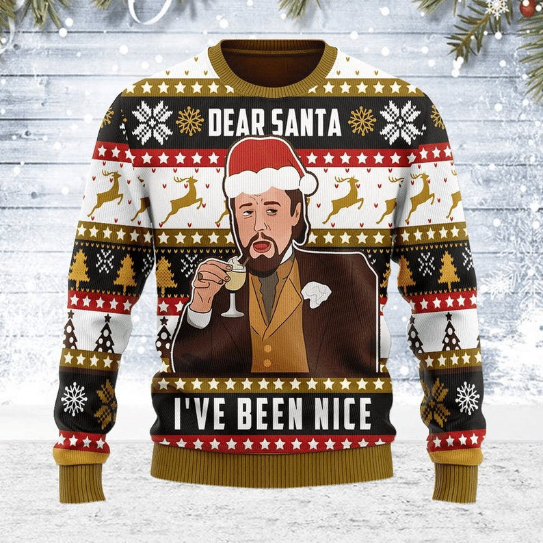 Laughing Leo Dear Santa I've Been Nice Ugly Sweatshirt, Christmas Ugly Sweater
