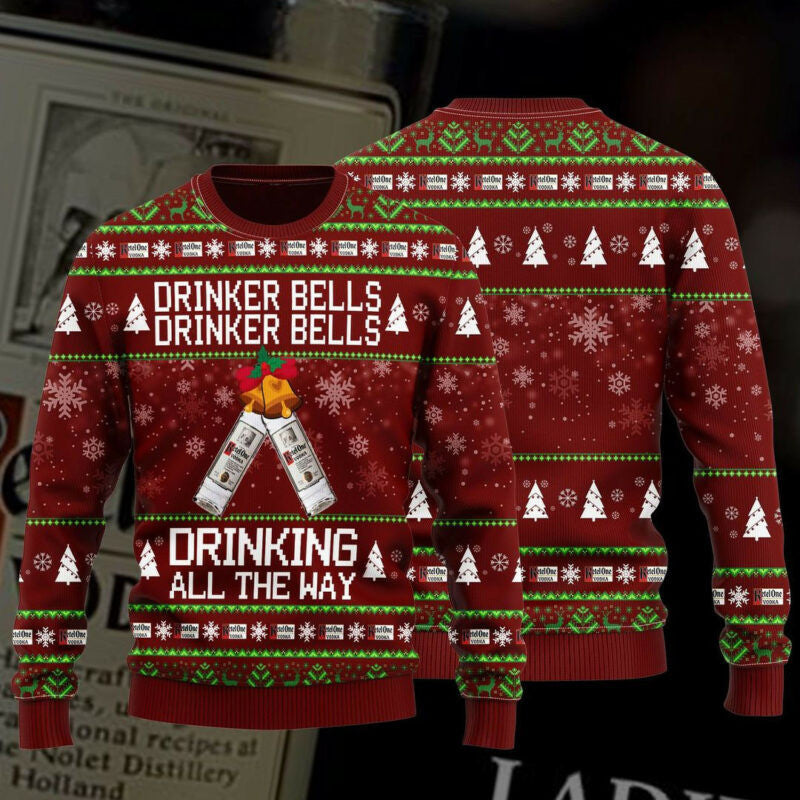 Ketel One Drinker Bells Drinker Bells Drinking All The Way Ugly Christmas Sweater