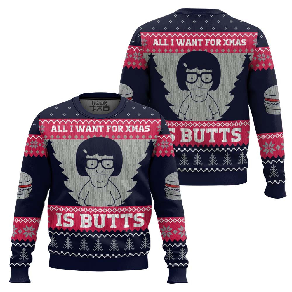 All I Want For Xmas is Butts Bob’s Burgers Ugly Christmas Sweater
