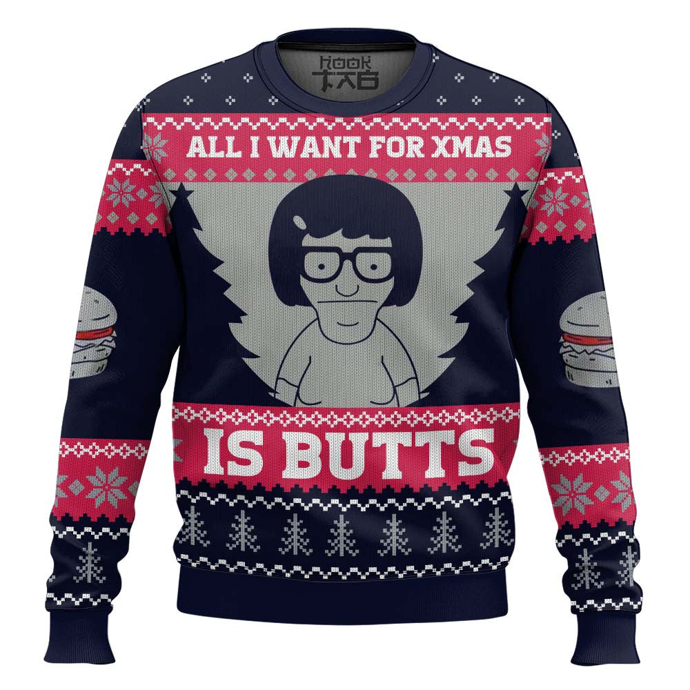 All I Want For Xmas is Butts Bob’s Burgers Ugly Christmas Sweater