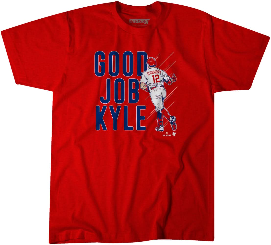 Kyle Schwarber: Good Job Kyle